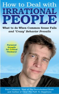 http://jadeinspiration.com/how-to-deal-with-irrational-people-with-paul-colaianni/