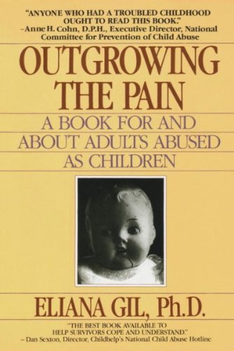 Outgrowing the Pain: Book for and About Adults Abused As Children[Paperback,1995]